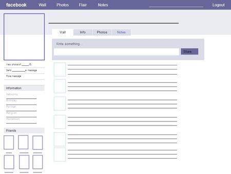 Facebook ____________________________________________________ WallPhotosFlairNotes_________________________Logout View photos of ______(5) Send ___________a.