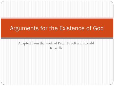 Arguments for the Existence of God