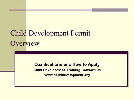 Child Development Permit Overview