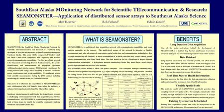 SouthEast Alaska MOnitoring Network for Scientific TElecommunication & Research: SEAMONSTERApplication of distributed sensor arrays to Southeast Alaska.