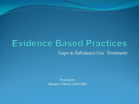 Evidence Based Practices