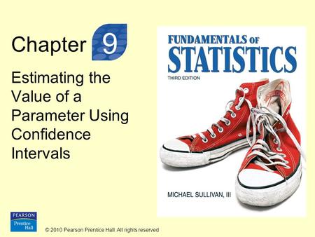 Estimating the Value of a Parameter Using Confidence Intervals