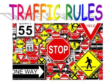 TRAFFIC RULES.