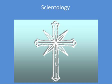 Scientology.