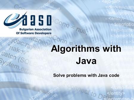 Solve problems with Java code Algorithms with Java.