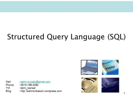 Structured Query Language (SQL)