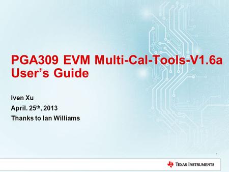 PGA309 EVM Multi-Cal-Tools-V1.6a User’s Guide