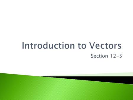 Introduction to Vectors