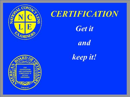 CERTIFICATION Get it and keep it!. Dispensing to Your Hispanic Patients Practical advice to help you communicate with your Hispanic patients.