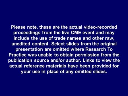 Please note, these are the actual video-recorded proceedings from the live CME event and may include the use of trade names and other raw, unedited content.