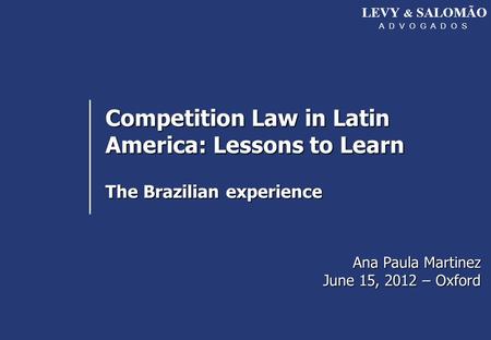 Competition Law in Latin America: Lessons to Learn