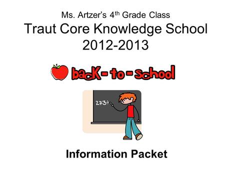 Ms. Artzer’s 4th Grade Class Traut Core Knowledge School