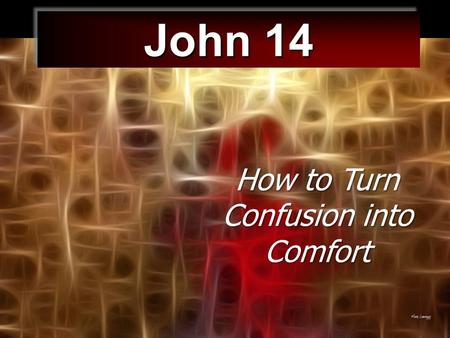 John 14 How to Turn Confusion into Comfort Christmas Red & Green.