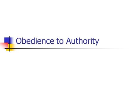 Obedience to Authority