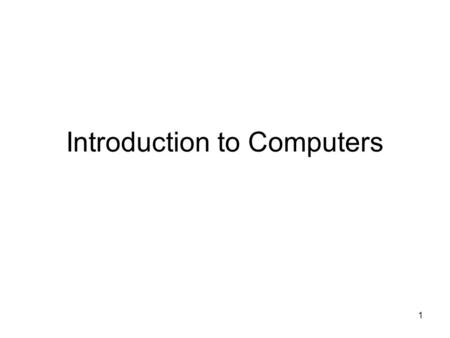 Introduction to Computers