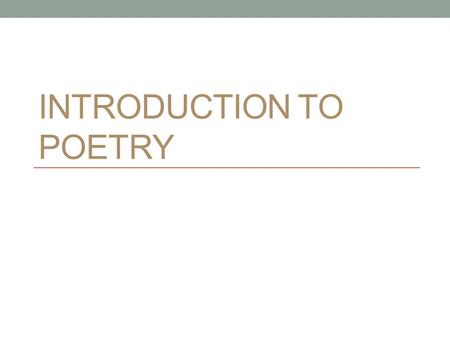 Introduction to Poetry