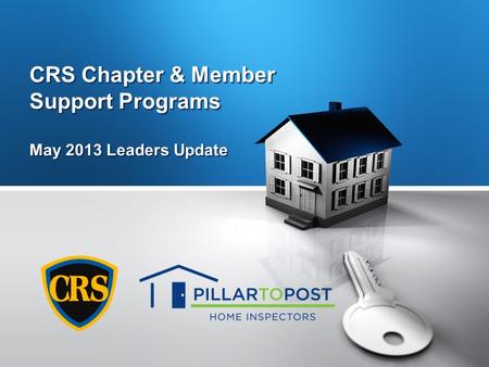 CRS Chapter & Member Support Programs May 2013 Leaders Update.