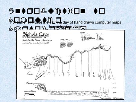 Introduction to Computer Cartography For better or worse the day the day of hand drawn computer maps is coming to a close.