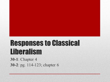 Responses to Classical Liberalism