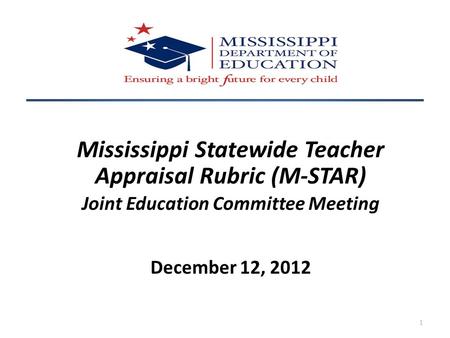 Mississippi Statewide Teacher Appraisal Rubric (M-STAR)