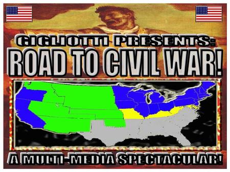 QUESTION: SHOULD SLAVERY BE LEGAL IN THE MEXICAN CESSION? CALIFORNIA WANTS TO ENTER THE UNION AS A FREE STATE - UNBALANCE IN THE SENATE – SECESSION?