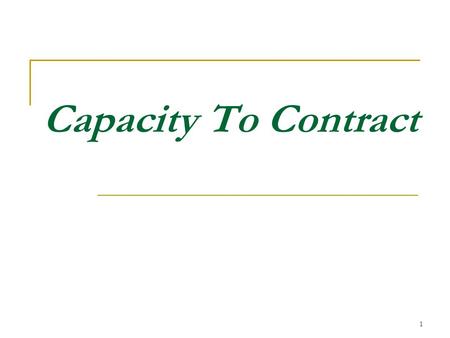 Capacity To Contract.