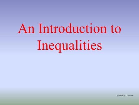 An Introduction to Inequalities