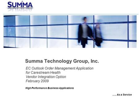 Confidential Information Summa Technology Group, Inc. EC Outlook Order Management Application for Carestream Health Vendor Integration Option February.