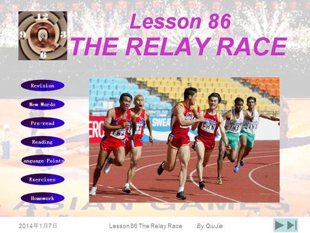 201417 201417 201417 Lesson 86 The Relay Race By QiuJie.