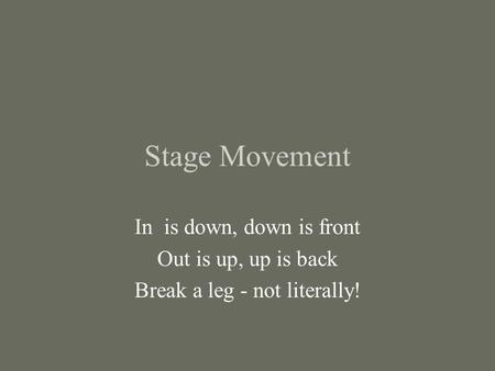 Break a leg - not literally!