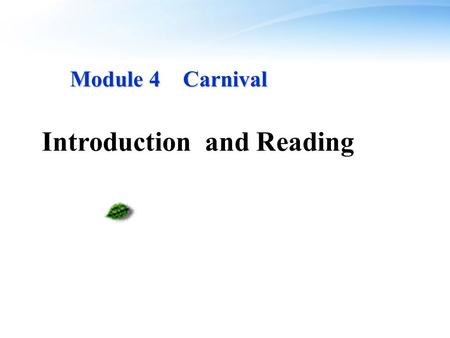 Module 4 Carnival Module 4 Carnival Introduction and Reading.