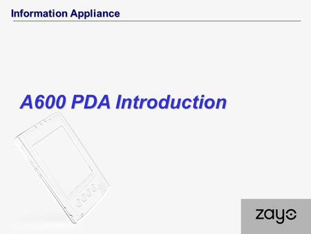 Information Appliance A600 PDA Introduction. Information Appliance Photo Pictures.