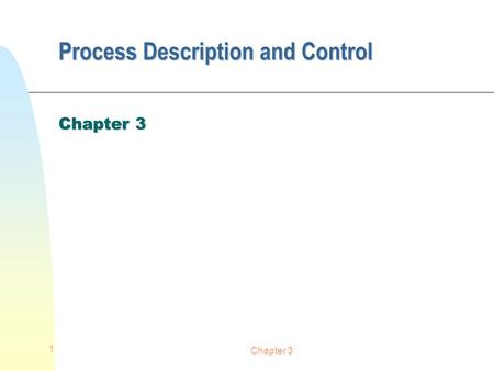 Process Description and Control