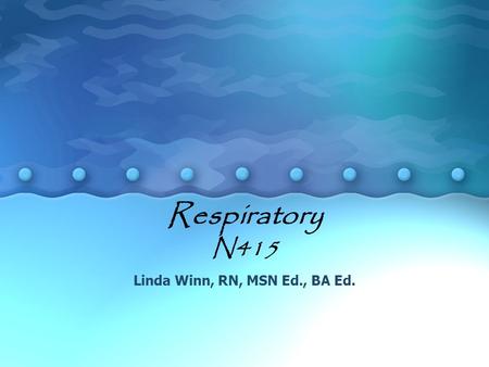 Linda Winn, RN, MSN Ed., BA Ed.