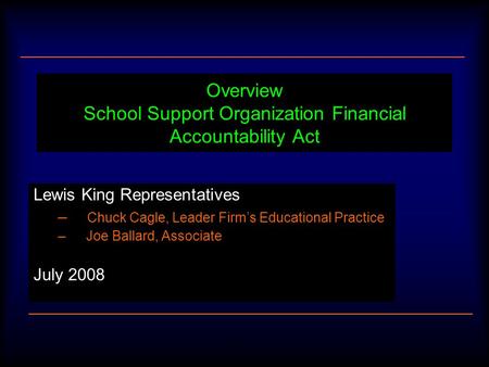 Overview School Support Organization Financial Accountability Act