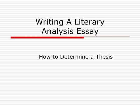 Writing A Literary Analysis Essay