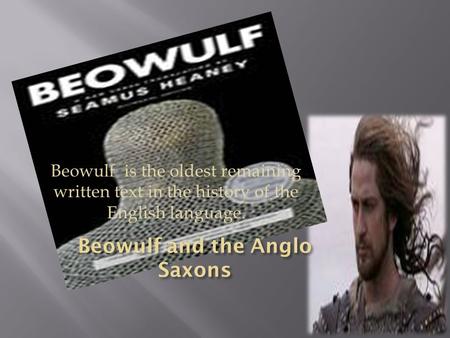 Beowulf and the Anglo Saxons