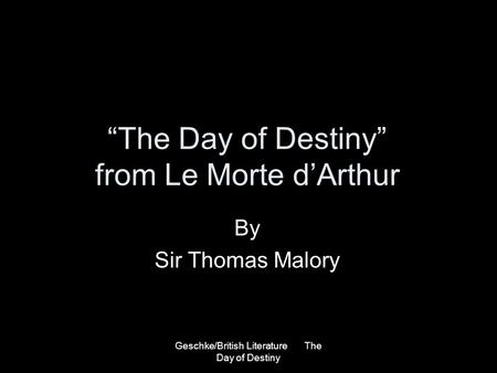 “The Day of Destiny” from Le Morte d’Arthur