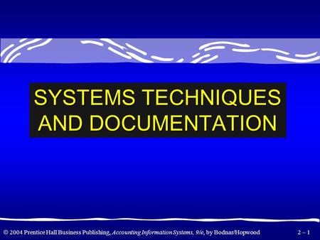 SYSTEMS TECHNIQUES AND DOCUMENTATION