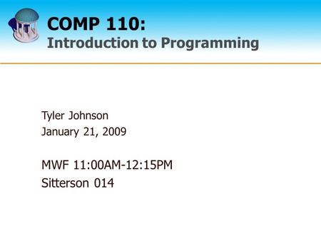 COMP 110: Introduction to Programming