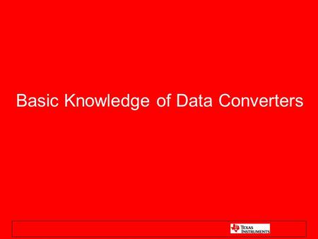 Basic Knowledge of Data Converters