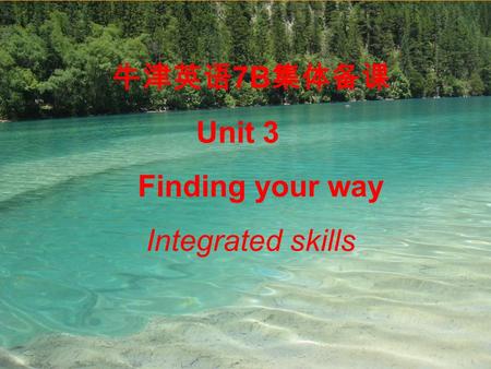 7B Unit 3 Finding your way Integrated skills. Millie is walking across the road.Millie is walking along the road.Sandy is walking over the bridge.Kitty.