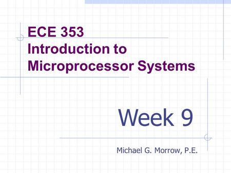 ECE 353 Introduction to Microprocessor Systems