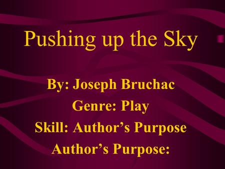 Skill: Author’s Purpose