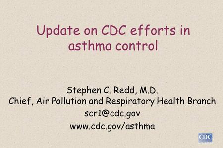 Update on CDC efforts in asthma control