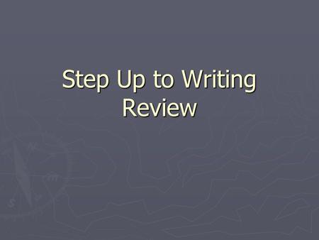 Step Up to Writing Review. #1 Green = Favorite Vacation is Hawaii List all the yellows: (3 of them) *beaches *snorkeling *dad *sunbathing *activities.