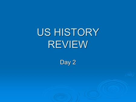 US HISTORY REVIEW Day 2. During the late 19 th and early 20 th centuries, urban immigrants generally supported local political machines that provided.