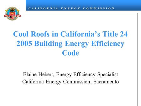 Cool Roofs in California’s Title Building Energy Efficiency Code