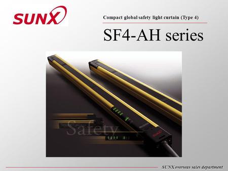 SF4-AH series SUNX overseas sales department Compact global safety light curtain (Type 4)