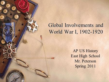 Global Involvements and World War I,